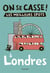 Coffret On se casse à Londres