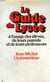 Le Guide du lycée à l'usage des élèves, de leurs parents et de leurs professeurs