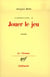 Jouer le jeu