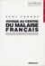 Voyage au centre du malaise français