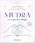 Mudra, le yoga des doigts