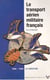 Le transport aerien militaire francais. naissance [1945-1949]