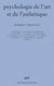 Psychologie de l'art et esthétique