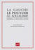 La Gauche, le pouvoir, le socialisme. Hommage à Nicos Poulantzas
