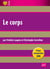 Le  corps. Leçon philosophique