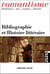 Romantisme n°207 : Bibliographie et Histoire littéraire