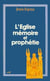 L'Église, mémoire et prophétie