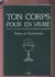 Ton corps pour en vivre