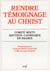 Rendre témoignage au Christ