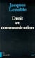 Droit et communication - la transformation du droit contemporain