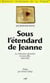 Sous l'étendard de Jeanne
