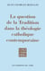 La Question de la Tradition dans la théologie catholique contemporaine