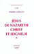 Jésus de Nazareth, Christ et Seigneur, II