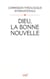 Dieu, la bonne nouvelle