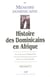 Mémoire dominicaine numéro 4 Histoire des Dominicains en Afrique