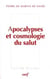 Apocalypses et cosmologie du salut