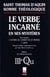 Somme théologique : Le Verbe incarné en ses mystères, I, 1