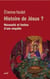 Histoire de Jésus ? Nécessité et limites d'une enquête
