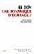 Le Don, une dynamique d'échange ?