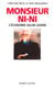 Monsieur Ni-Ni : L'économie selon Jospin