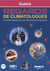 Regards de climatologues - Les scientifiques face aux changements climatiques