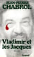 Vladimir et les jacques
