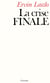 La crise finale