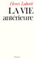 La vie antérieure