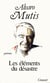 Les elements du desastre