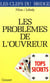 Tops secrets: les problemes de l'ouvreur