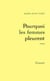 Pourquoi les femmes pleurent