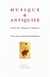 Musique et antiquité - actes du colloque d'Amiens