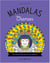 Mandalas Chaman - 100 mandalas à colorier