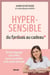 Hypersensible, du fardeau au cadeau : Un témoignage sans filtre sur la sensibilité et la santé mentale