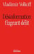 Desinformation, flagrant delit