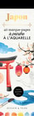 Japon : 40 marque-pages à peindre à l'aquarelle - Dessain et Tolra