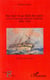 Sur mer et au-delà des mers - la vie d'un jeune médecin de marine (1888-1904)