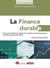 La Finance durable : Comment la finance intègre les critères environnementaux, sociaux et de gouvernance