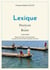 Lexique français - badjo : Badjo parlé dans toute l'Indonésie, excepté dans l'île de Nain (Sulawesi du Nord)