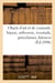 Objets d'art et de curiosité, bijoux, orfèvrerie, éventails, porcelaines, faïences : objets variés, pendules, bronzes, meubles, étoffes, tapis
