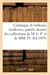 Catalogue de tableaux modernes, pastels, dessins, aquarelles, objets d'art et d'ameublement : objets de vitrine de l'Extrême-Orient des collections de M. L. P et de MM. D.