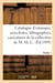 Catalogue d'estampes, eaux-fortes, lithographies, caricatures de la collection de M. M. C. Partie 1
