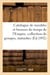 Catalogue de meubles et bronzes du temps de l'Empire, collection de groupes, statuettes : bustes et figurines de Napoléon Ier