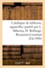 Catalogue de tableaux modernes, aquarelles, pastels, dessins, gravures par L. Abbema : H. Bellangé, Benjamin-Constant