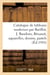 Catalogue de tableaux modernes par Barillot, J. Bauduin, Bénassit, aquarelles, dessins : pastels par E. Boudin, J. Chéret, Eug. Claude, gravures, marbre par Darbefeuille