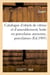 Catalogue d'objets de vitrine et d'ameublement, boite en porcelaine ancienne, porcelaines : et faïences, objets variés, pendules, meubles du XVIIIe siècle