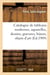 Catalogue de tableaux modernes, aquarelles, dessins, gravures, bijoux, objets d'art : argenterie, volumes, musique, meubles, tentures