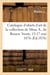 Catalogue d'objets d'art, porcelaines anciennes, bronzes d'ameublement, diamants, bijoux, orfévrerie : de la collection de Mme A., de Rouen. Vente, 15-17 mai 1876