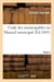 Code des municipalités ou Manuel municipal. Tome 2