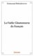La Fiable Gloutonnerie du français
